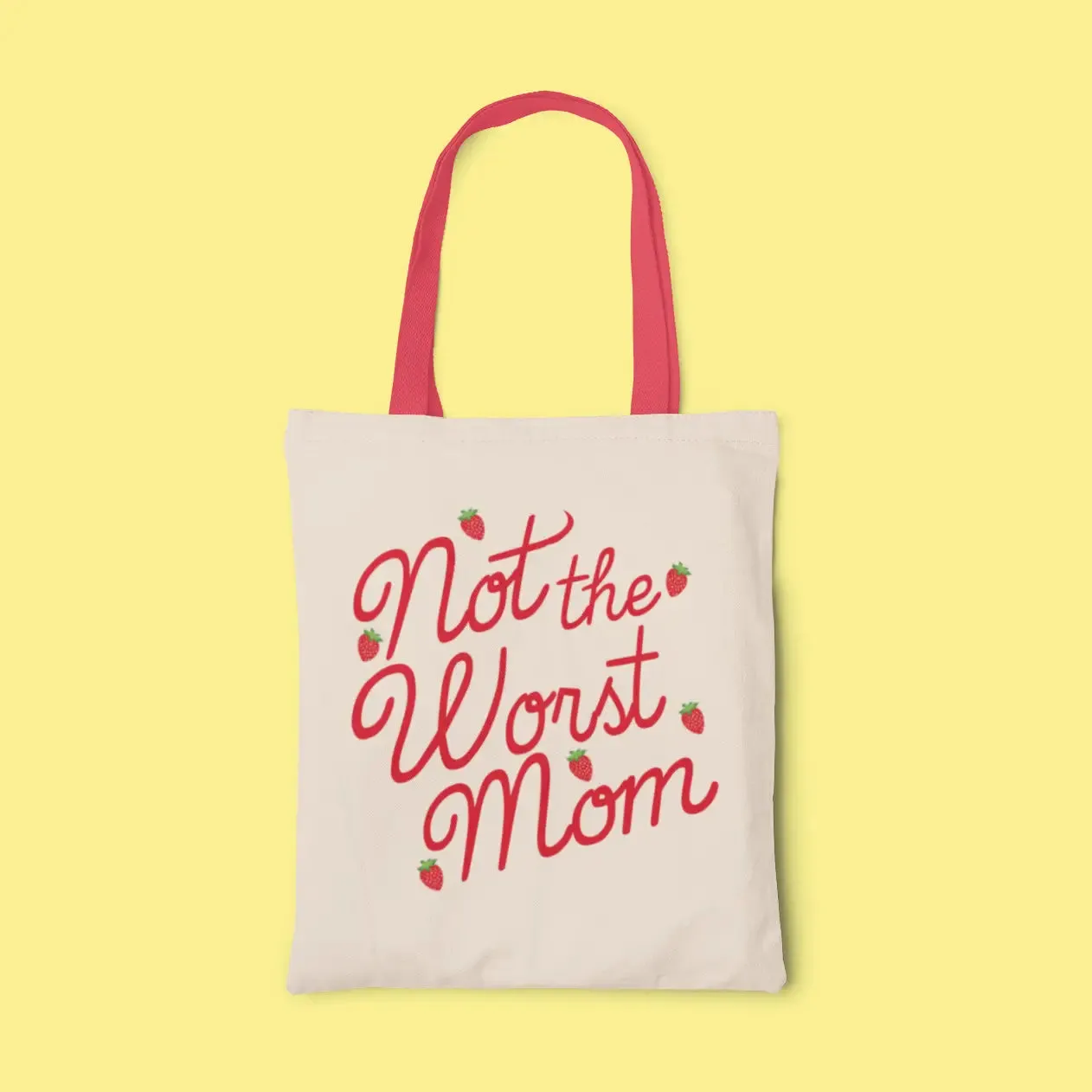 Not The Worst Mom Tote